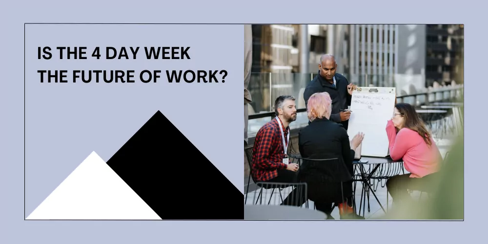 Blog header - Is The 4 Day Work Week The Future of Work? with black and white mountain peaks and people working together on an office roof. 